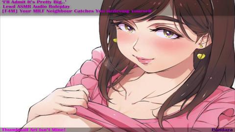 Next-door MILF Surprises You While You're Alone~ [Lewd ASMR]