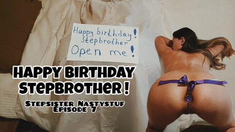 Sisters Sins: Birthday Blast Off on Brother's Cock🍆 Inside, Out, and Everywhere but Not in Her Mind.